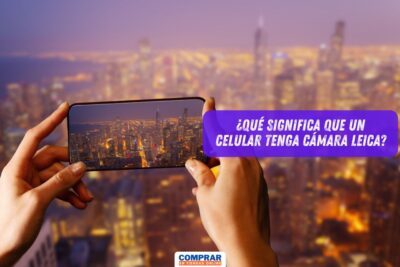 El Sello Leica: ¿Por Qué Algunos Celulares Presumen Su Cámara?